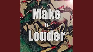 Make it Loud