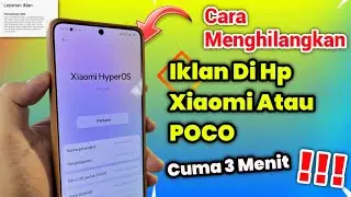 Cara Terbaru Mengilangkan Iklan Di Hp Xiaomi Atau Poco | Cuma 3 Menit