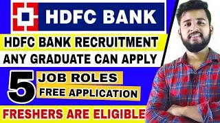 🔴HDFC RECRUITMENT 2021 | PRIVATE BANK JOBS | OFF CAMPUS DRIVE FOR 2021 BATCH | 5 JOB ROLES