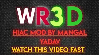 WR3D HIAC BEST MOD DOWNLOAD