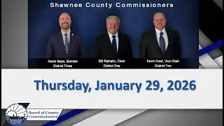Shawnee County Kansas Commission Meeting 2026/01/29