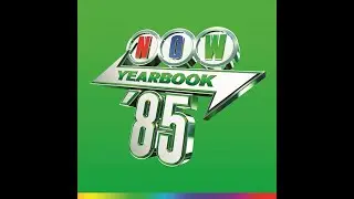 NOW Yearbook 1985 Tracklist