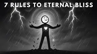 7 Rules to Achieve Eternal Bliss - The Ultimate Guide to Self-Liberation