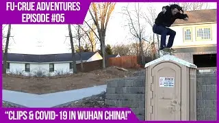 Skate Clips & Covid-19 in Wuhan China! - FU-Crue Adventures Ep. 05