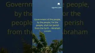 Government of the people, by the people, for the people #shorts | Abraham Lincoln