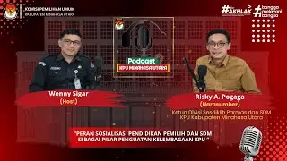 PERAN SOSIALISASI PENDIDIKAN PEMILIH  DAN SDM SEBAGAI PILAR PENGUATAN KELEMBAGAAN KPU