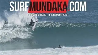 MUNDAKA HIGHLIGHTS | 16 DE MARZO 2018