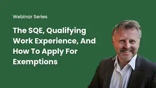 Webinar 30.5.24: The SQE, Qualifying Work Experience, And How To Apply For Exemptions