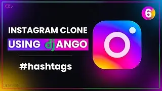 Hashtags Functionality in Django Framework - Function Based Views