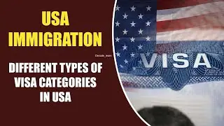 Types of US Visas Explained | Complete Guide