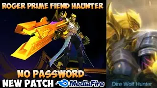 New Roger Prime Fiend Haunter Script Skin No Password | Full Effect Full Sound | Mobile legends
