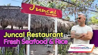 WHERE TO EAT IN LAS TERRENAS? &ndash; Juncal Restaurant | Get To Know Las Terrenas