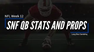 NFL Week 12 SNF Eagles Rams QB Stats and Prop Picks