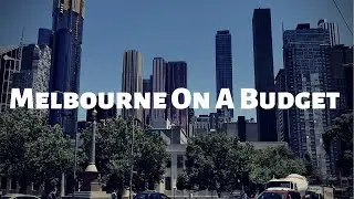 Free Things To Do In Melbourne | Travel On A Budget