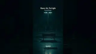 Heavy Air, No Light