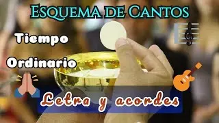 Cantos para Misa 🎼 (Entrada, Ofertorio, Comunión y Salida) Letra y Acordes 🟢