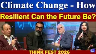 Think Fest 2026: Climate Change - How Resilient Can the Future Be? | J&uuml;rguen Kropp | Musadik Malik