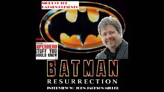 NIGHT OF THE BATMEN EP 47: JOHN JACKSON MILLER INTERVIEW (BATMAN RESURRECTION AUTHOR)