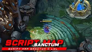 script map mobile legends - SCRIPT MAP SANCTUM X LOL
