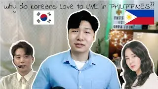 WHY DOES KOREANS LOVE TO STAY IN THE PHILIPPINES?! * OPPAJOON ANSWER * MOSTLY THE REASON