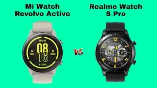 Mi Watch Revolve Active Vs Realme Watch S Pro