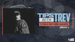 Staying In Shape During Quarantine | Tips With Trev Ep 14 w/ Trevor Bauer