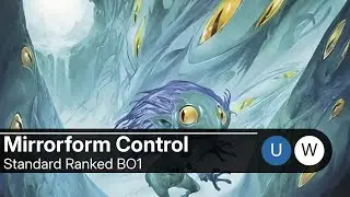 Let's Run it Back with Mirrorform MTGA Standard BO1 Ranked Low MMR Mythic
