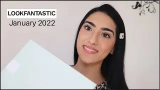 UNBOXING LOOKFANTASTIC BEAUTY BOX | JAN 2022