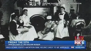 Friday the 13th at The Gaslamp Museum