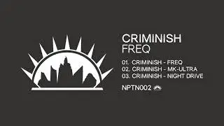Criminish - Freq [Neptuun City]