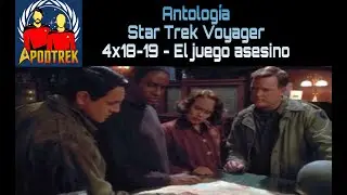 Antología - Star Trek:Voyager- 4x18 y 19 - El juego asesino