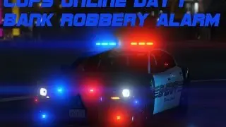 COPS ONLINE - PATROL 1- Bank Alarm Gone Wild FiveReborn