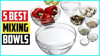The 5 Best Mixing Bowls in 2021