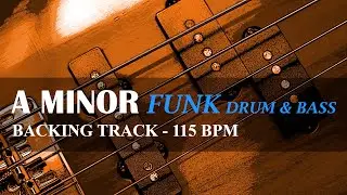 Backing Track - A Minor - 115 BPM - Funk - Drum & Bass