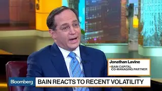 Bain Capital Focused on Global PE Opportunities, Lavine Says