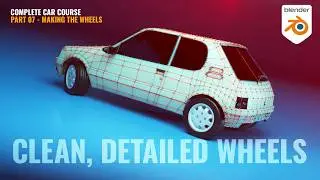Complete Low Poly Car Tutorial   Part 7   Creating The Wheels