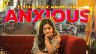 Is Your Home Causing Anxiety? Interior Design You Must Fix