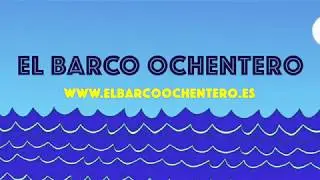 EL BARCO OCHENTERO 2018