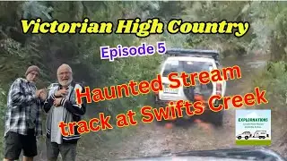 Victorian High Country, Swifts Creek, Haunted Stream Track