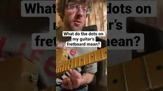 What do these dots on my fretboard mean? #guitar #guitarforbeginners #fretboard