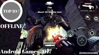 Top 10 Android Games 2017 OFFLINE | HIGH GRAPHICS [Zonazov Gaming]