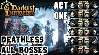 Deathless All Bosses Challenge: Act 1 (Darkest Dungeon 2 Lets Play)