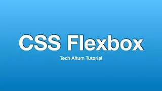 CSS Flexbox Tutorial | Display Flex
