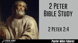 2 Peter 2:4 Bible Study