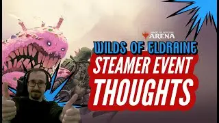 My WOE Post-Streamer Event Thoughts | MTG Wilds of Eldraine