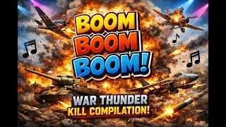 BOOM BOOM BOOM 💥 | War Thunder