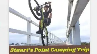 Stuart&rsquo;s Point Camping Trip