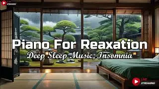 Relaxing Music to Release Stress & Calm Your Mind | Rain Sounds for Sleep - Deep Sleep in 10 Minute