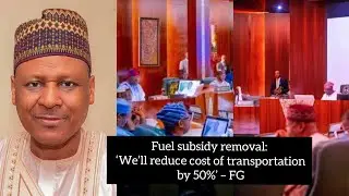 Fuel subsidy removal: &lsquo;We&rsquo;ll reduce cost of transportation by 50%&rsquo; &ndash; FG