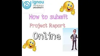 How to submit ignou project report online